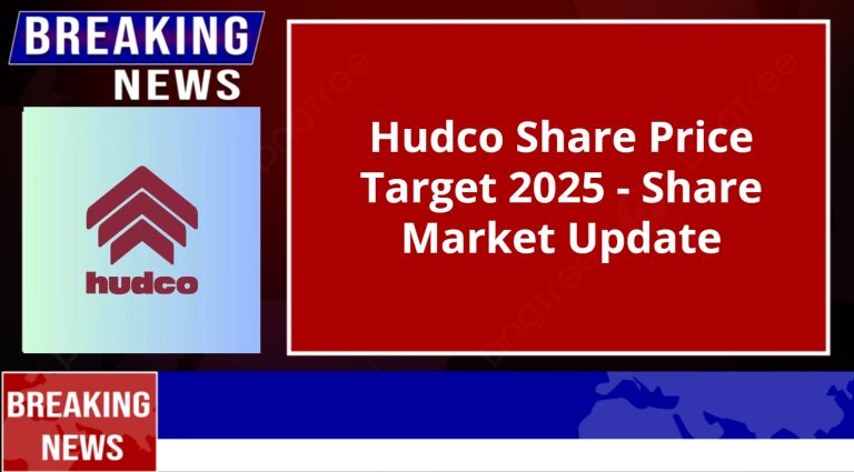 Hudco Share Price Target 2025